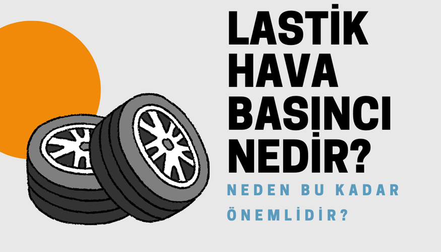 Sürüşte Konforun Sırrı, Lastiklerde Saklı: Hava Basıncının Önemi 